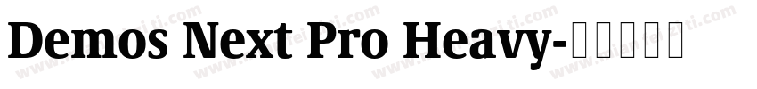 Demos Next Pro Heavy字体转换